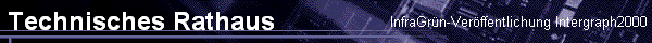 InfraGr�n-Ver�ffentlichung Intergraph2000